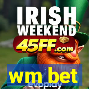 wm bet